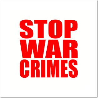 Stop war crimes Posters and Art